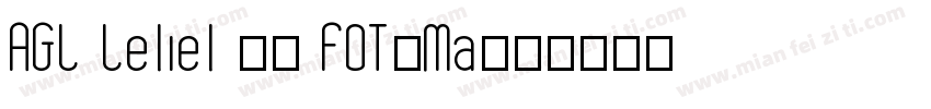 AGL Leliel 12 FOT-Ma字体转换